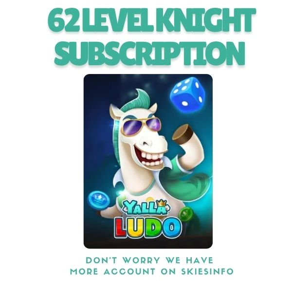 62 Level Knight Subscription Yalla Ludo Account Price In Pakistan 62 Level Knight Subscription Yalla Ludo Account Price In Pakistan